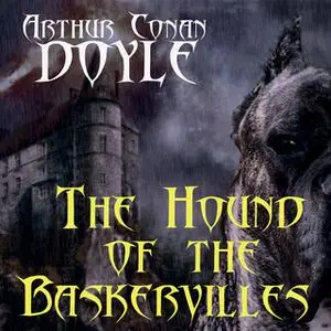 «The Hound of the Baskervilles» by Arthur Conan Doyle