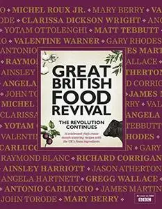 Great British Food Revival: The Revolution Continues