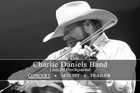 Charlie Daniels Band - Live At Rockpalast (2012)