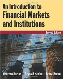 An Introduction to Financial Markets and Institutions, 2 edition (Repost)