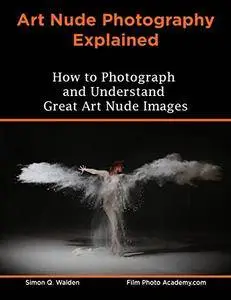 NEW: Art Nude Photography Explained