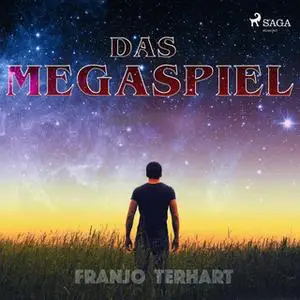 «Das Megaspiel» by Franjo Terhart