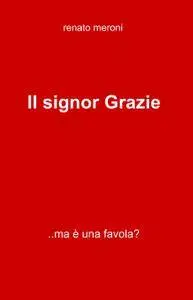 Il signor Grazie