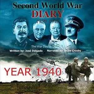 Second World War Diary: Year 1940 [Audiobook]