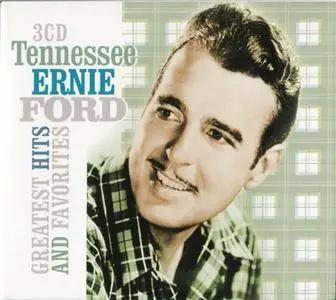 Tennessee Ernie Ford - Greatest Hits And Favorites (2010)