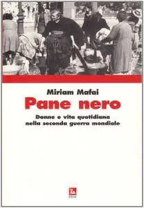 Miriam Mafai - Pane Nero (repost)