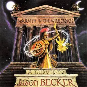 V.A. - Warmth In The Wilderness: A Tribute To Jason Becker (2001) 2CD