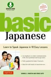 Basic Japanese: Learn to Speak Japanese in 10 Easy Lessons (Fully Revised & Expanded with Manga, Audio Download & a Dictionary)