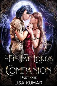 «The Fae Lord's Mistress» by Kumar Lisa