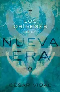 Los orígenes de la Nueva Era