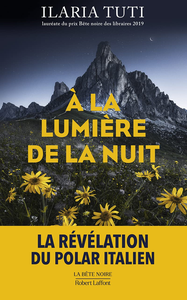 À la lumière de la nuit - Ilaria Tuti