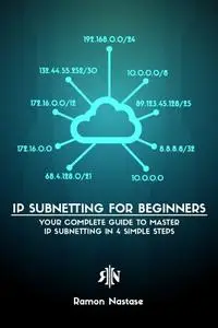 IPv4 Subnetting for Beginners: Your Complete Guide to Master IP Subnetting in 4 Simple Steps