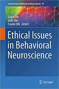 Ethical Issues in Behavioral Neuroscience (Repost)