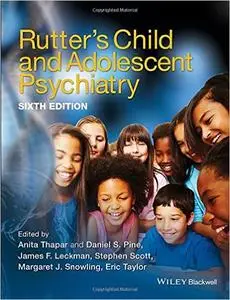 Rutter's Child and Adolescent Psychiatry, 6th Edition