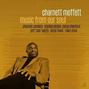 Charnett Moffett - Music from Our Soul (2017)