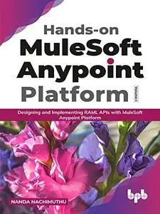 Hands-on MuleSoft Anypoint platform Volume 1