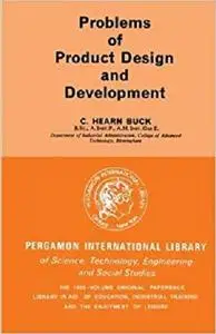 Problems of Product Design and Development [Repost]