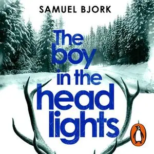 «The Boy in the Headlights» by Samuel Bjørk