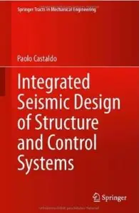 Integrated Seismic Design of Structure and Control Systems [Repost]