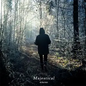 Kubatko – Majestical (EP) (2017) {Beyond Belief}