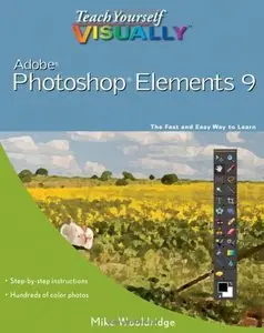 Teach Yourself VISUALLY Photoshop Elements 9 (Repost)