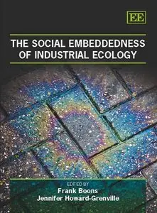 The Social Embeddedness of Industrial Ecology (Repost)