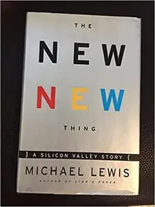 The New New Thing : A Silicon Valley Story