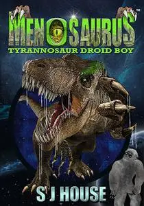 «MenoSaurus» by S.J. House