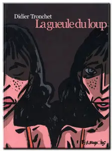 Tronchet - La gueule du loup - One Shot - (re-up)