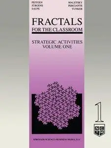 Fractals for the Classroom: Strategic Activities (Volume One) (Repost)