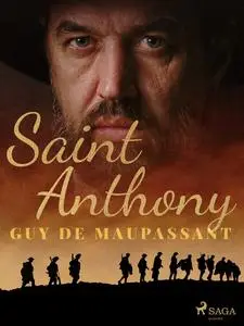 «Saint Anthony» by Guy de Maupassant