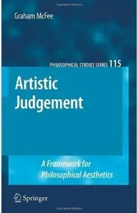 Artistic Judgement: A Framework for Philosophical Aesthetics