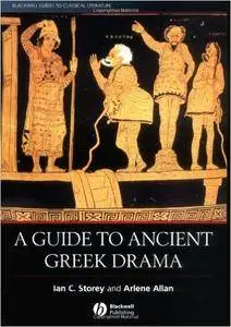 Ian C. Storey - A Guide to Ancient Greek Drama [Repost]