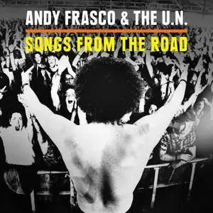 Andy Frasco & The U.N. - Songs From The Road (2017) [Official Digital Download]