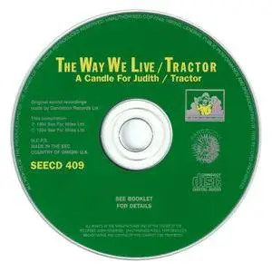 The Way We Live / Tractor - A Candle For Judith & Tractor (1994)