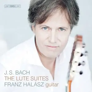 Franz Halász - Johann Sebastian Bach: The Lute Suites (2019)