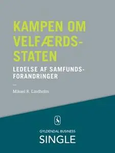 «Kampen om velfærdsstaten - Den danske ledelseskanon, 12» by Mikael R. Lindholm