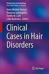 Clinical Cases in Hair Disorders