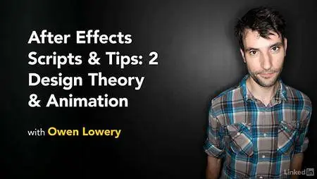 Lynda - After Effects Scripts & Tips: 2 Design Theory & Animation