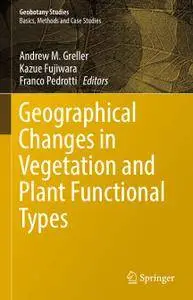 Geographical Changes in Vegetation and Plant Functional Types