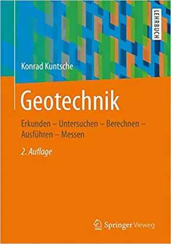 Geotechnik: Erkunden - Untersuchen - Berechnen - Ausführen - Messen (Repost)