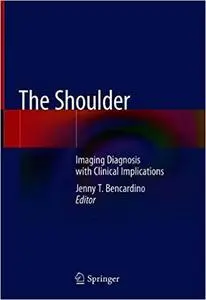 The Shoulder: Imaging Diagnosis with Clinical Implications