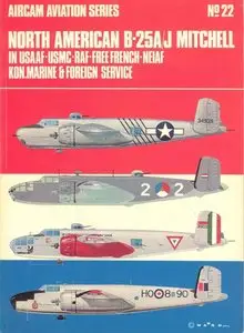 North American B.25A/J Mitchell in U.S.A.A.F., U.M.B.C., R.A.F., Free French, N.E.I.F.F., K.O.N. Marine and Foreign Service