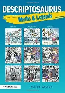 Descriptosaurus: Myths & Legends (Repost)
