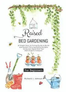 Raised Bed Gardening for Beginners