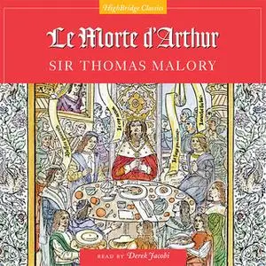 «Le Morte D'Arthur» by Sir Thomas Malory