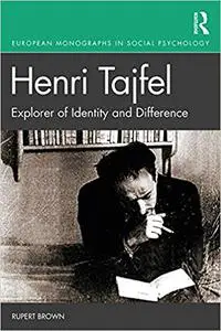 Henri Tajfel: Explorer of Identity and Difference