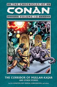 The Chronicles of Conan Vol. 15 - The Corridor of Mullah-Kajar and Other Stories (2008)