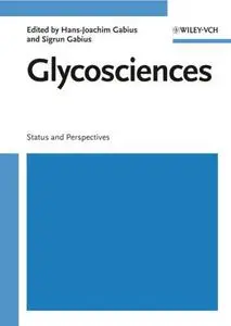 Glycosciences: Status and Perspectives