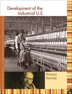 Development of the Industrial U.S. Reference Library: Primary Sources